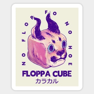 Floppa Cube - No Flop Fo No Hoe | Flop Flop Happy Floppa Friday | Racist War Crime Fun | Original Fanart Fan Art Sticker